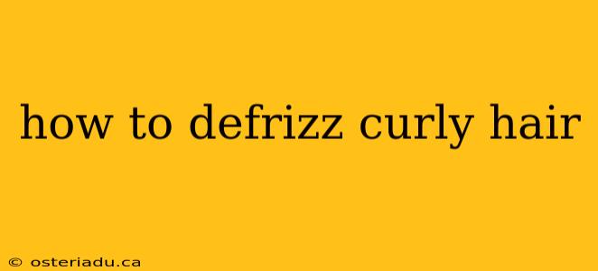 how to defrizz curly hair