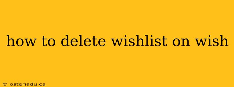 how to delete wishlist on wish