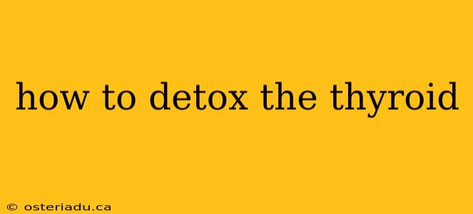 how to detox the thyroid