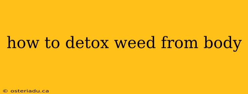 how to detox weed from body