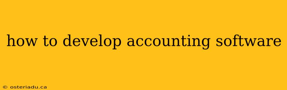 how to develop accounting software