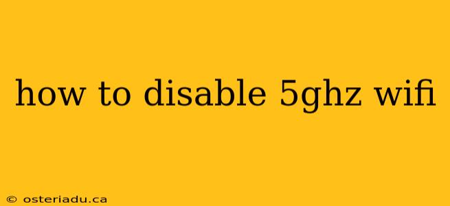 how to disable 5ghz wifi