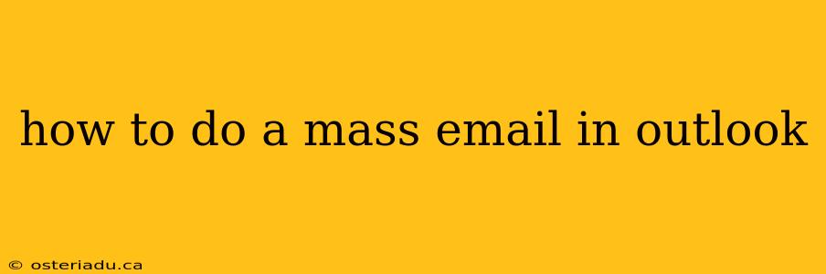 how to do a mass email in outlook