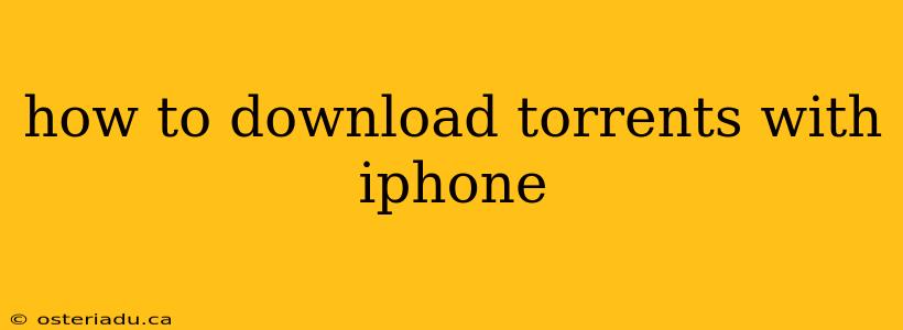 how to download torrents with iphone