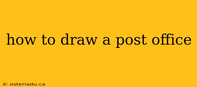 how to draw a post office