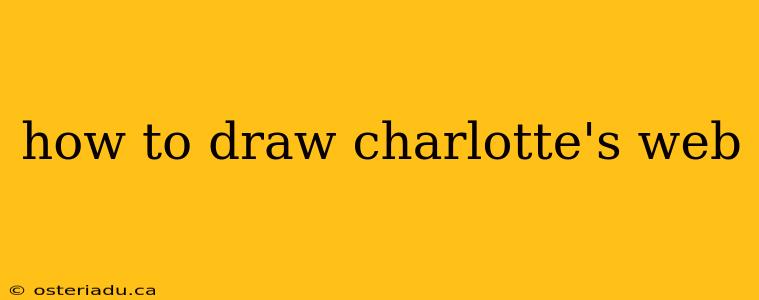 how to draw charlotte's web