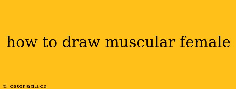 how to draw muscular female