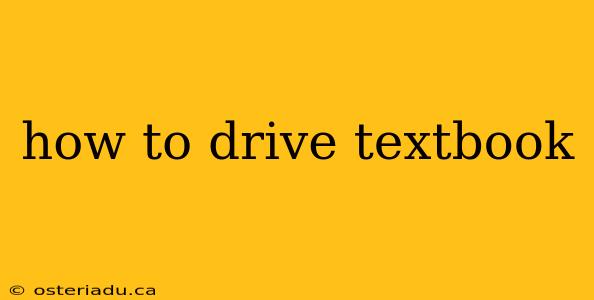 how to drive textbook