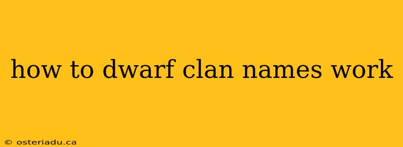 how to dwarf clan names work