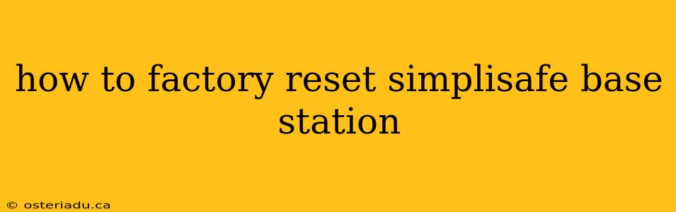 how to factory reset simplisafe base station