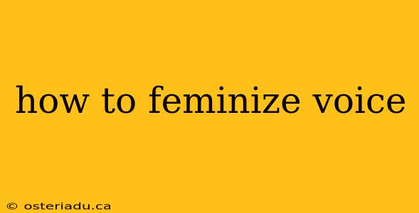 how to feminize voice