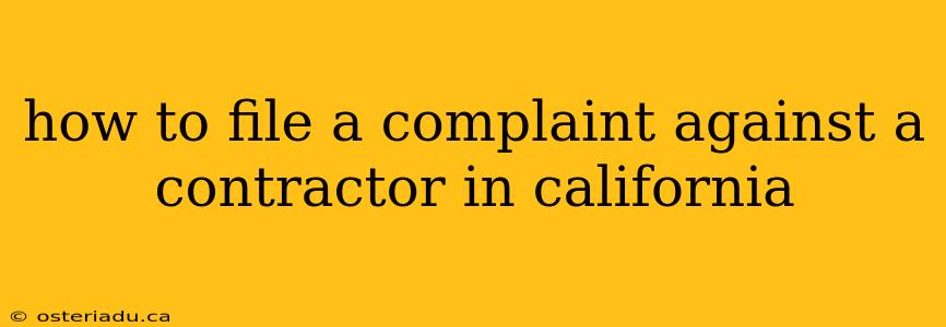 how to file a complaint against a contractor in california