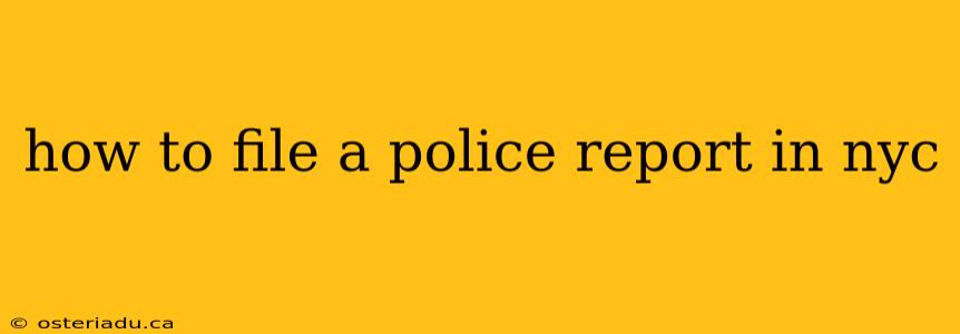 how to file a police report in nyc