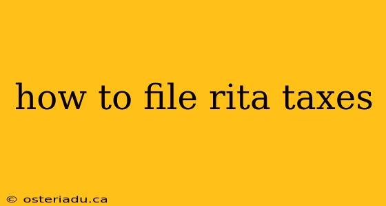 how to file rita taxes