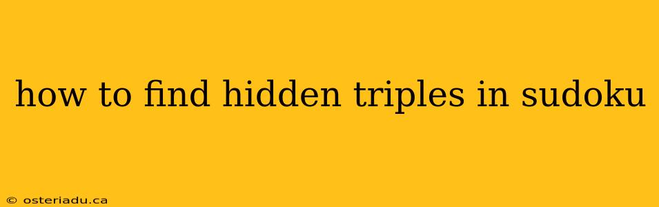 how to find hidden triples in sudoku