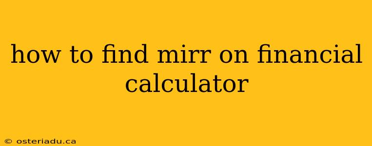 how to find mirr on financial calculator