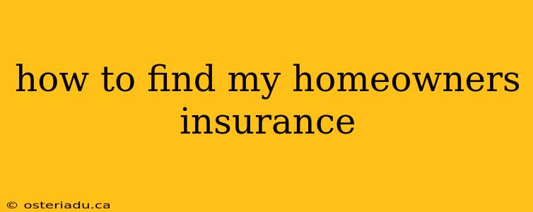 how to find my homeowners insurance