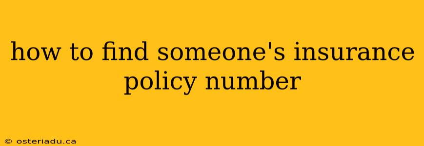 how to find someone's insurance policy number