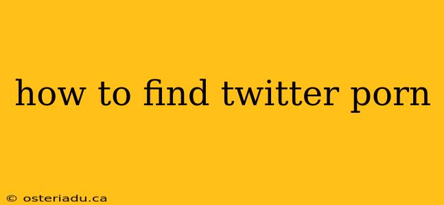 how to find twitter porn