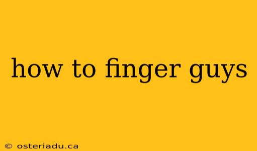 how to finger guys