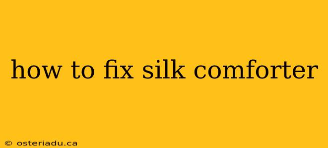 how to fix silk comforter