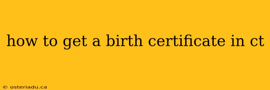 how to get a birth certificate in ct