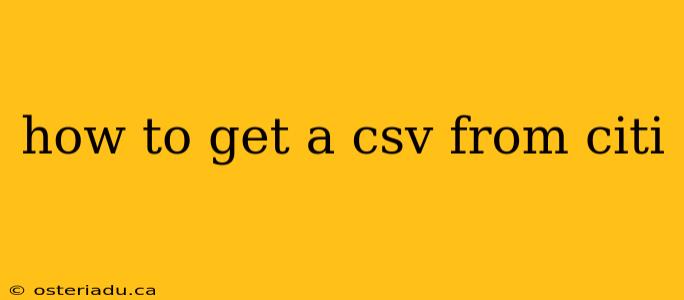 how to get a csv from citi