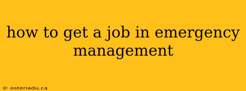 how to get a job in emergency management