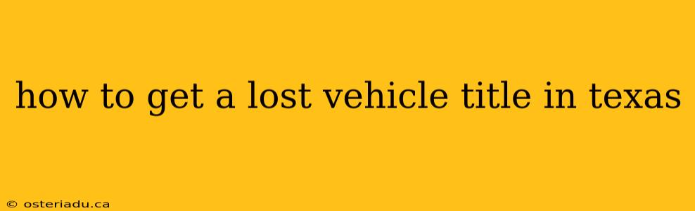 how to get a lost vehicle title in texas