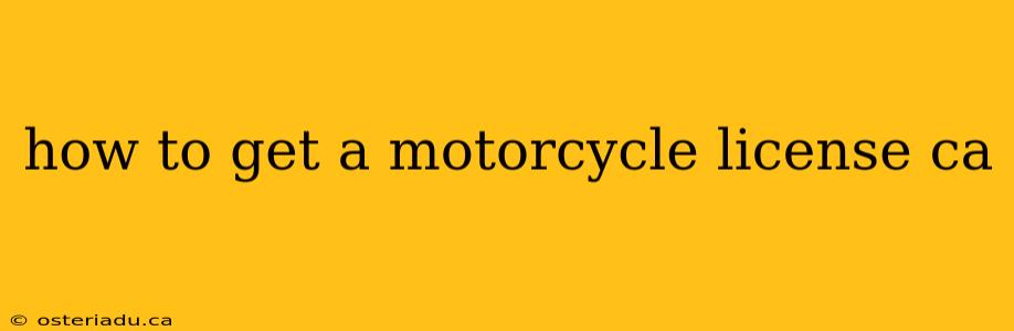 how to get a motorcycle license ca