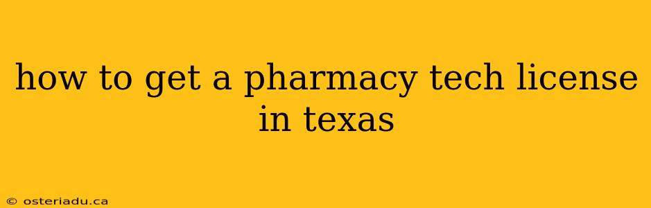 how to get a pharmacy tech license in texas