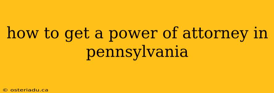 how to get a power of attorney in pennsylvania