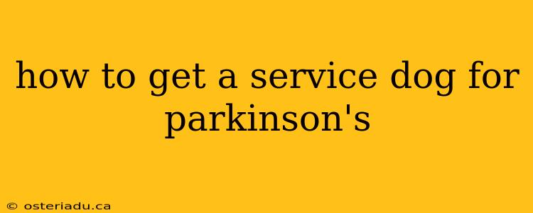 how to get a service dog for parkinson's