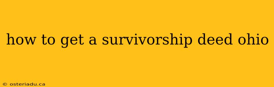 how to get a survivorship deed ohio