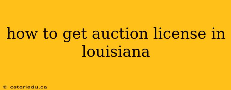 how to get auction license in louisiana