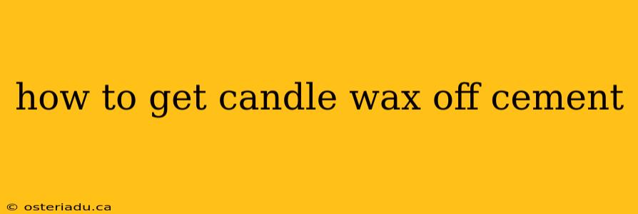 how to get candle wax off cement