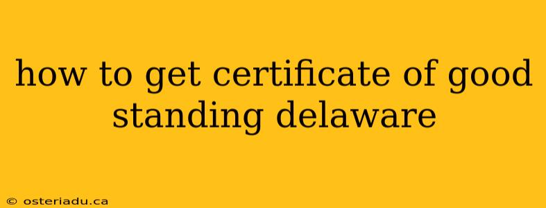 how to get certificate of good standing delaware