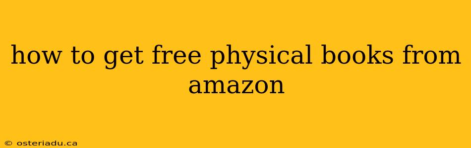 how to get free physical books from amazon