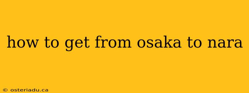 how to get from osaka to nara