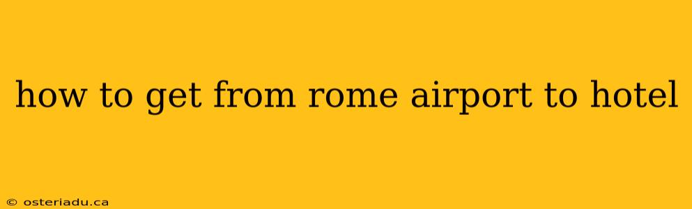 how to get from rome airport to hotel