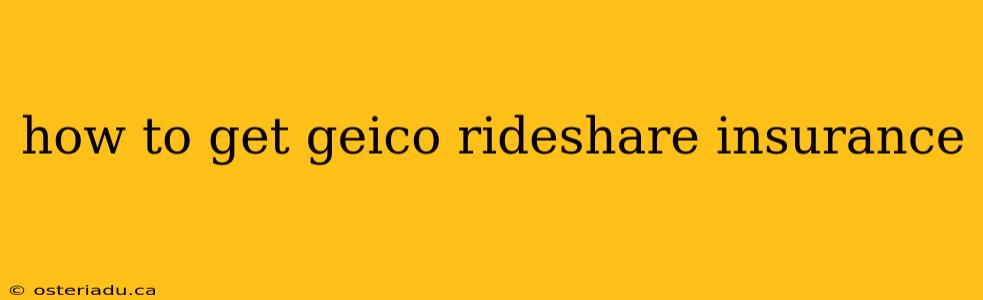 how to get geico rideshare insurance