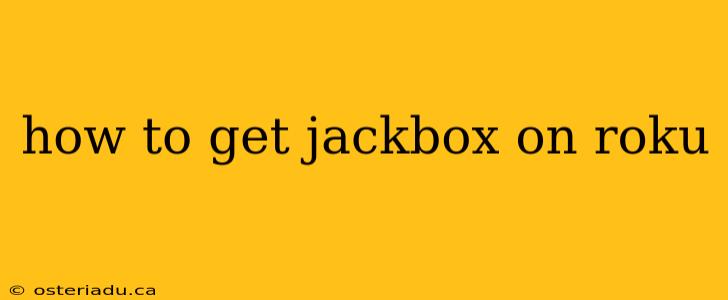 how to get jackbox on roku