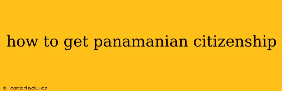 how to get panamanian citizenship