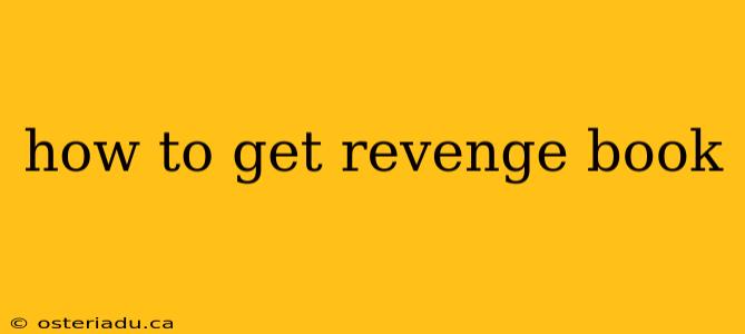 how to get revenge book