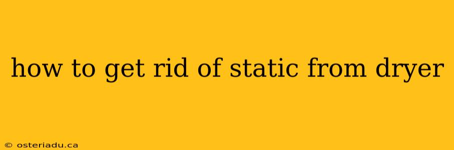 how to get rid of static from dryer