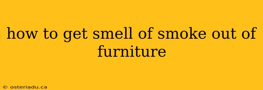 how to get smell of smoke out of furniture