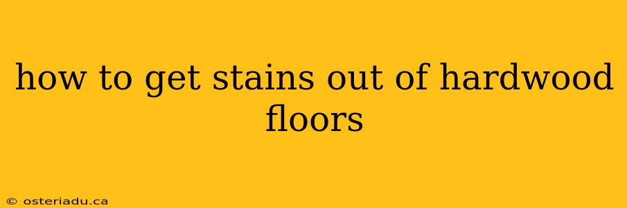 how to get stains out of hardwood floors