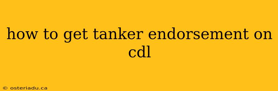 how to get tanker endorsement on cdl