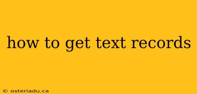 how to get text records