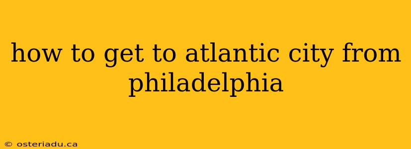 how to get to atlantic city from philadelphia